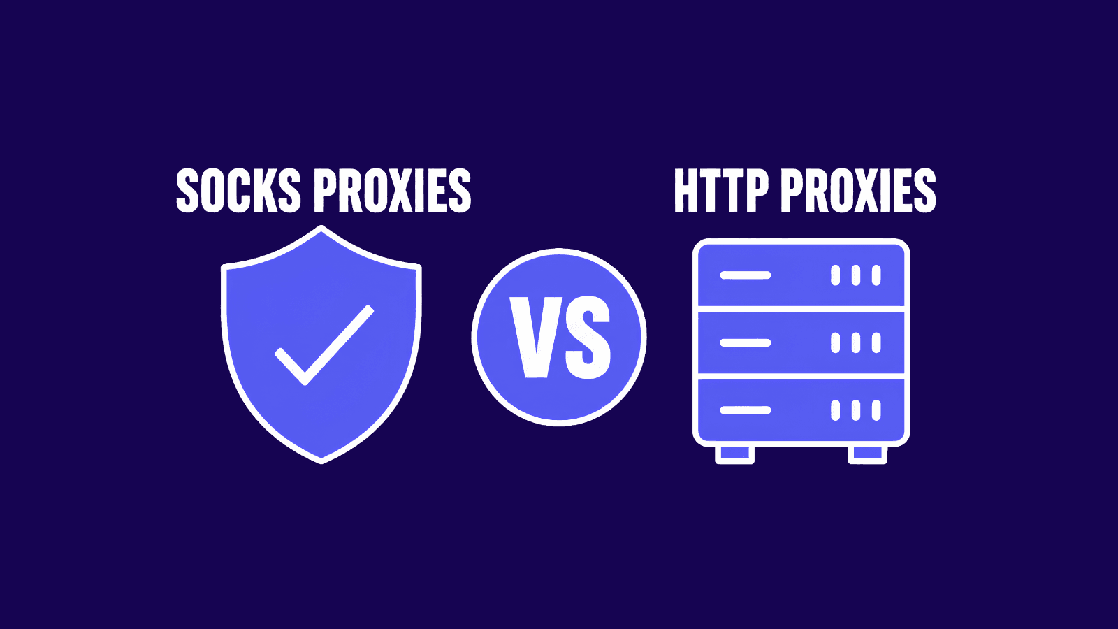 SOCKS proxies vs HTTP proxies hero